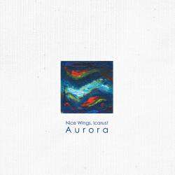 Nice Wings, Icarus : Aurora